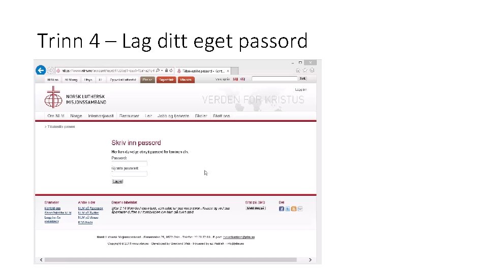 Trinn 4 – Lag ditt eget passord 