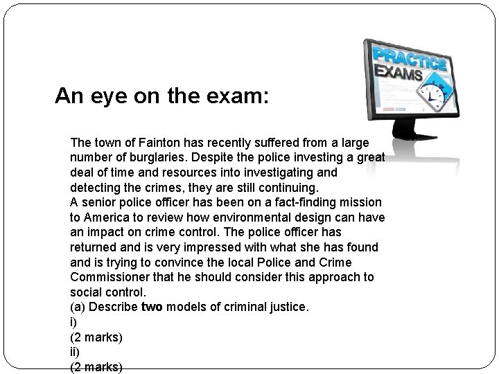 An eye on the exam: The town of Fainton has recently suffered from a