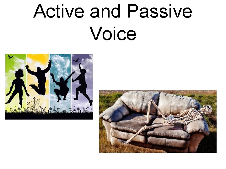 Active and Passive Voice 