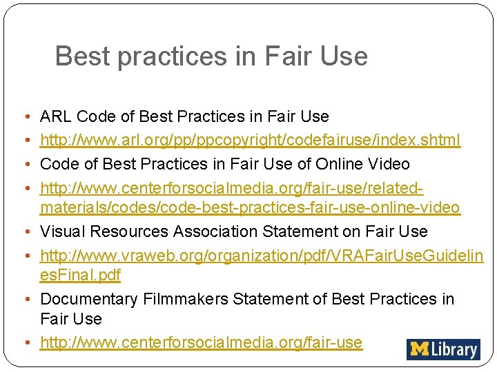 Best practices in Fair Use • ARL Code of Best Practices in Fair Use