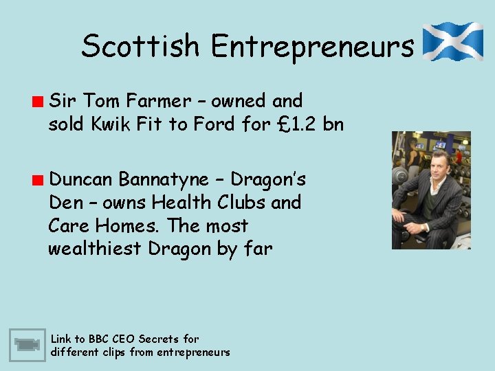 Scottish Entrepreneurs Sir Tom Farmer – owned and sold Kwik Fit to Ford for