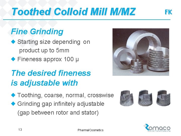 Toothed Colloid Mill M/MZ Fine Grinding u Starting size depending on product up to