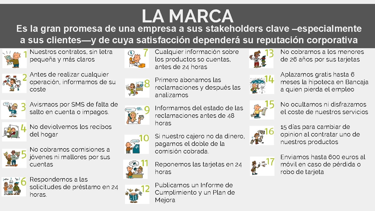 LA MARCA Es la gran promesa de una empresa a sus stakeholders clave –especialmente