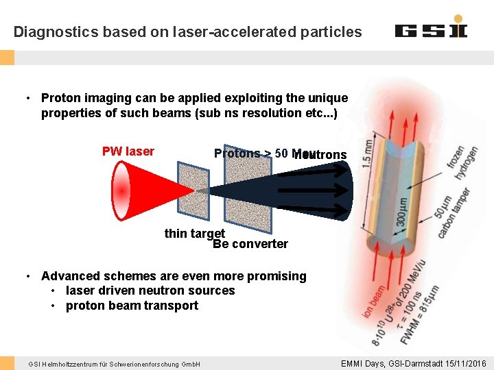 Diagnostics based on laser-accelerated particles • Proton imaging can be applied exploiting the unique