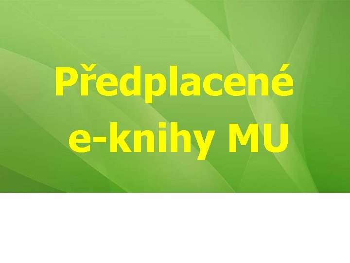 Předplacené e-knihy MU 