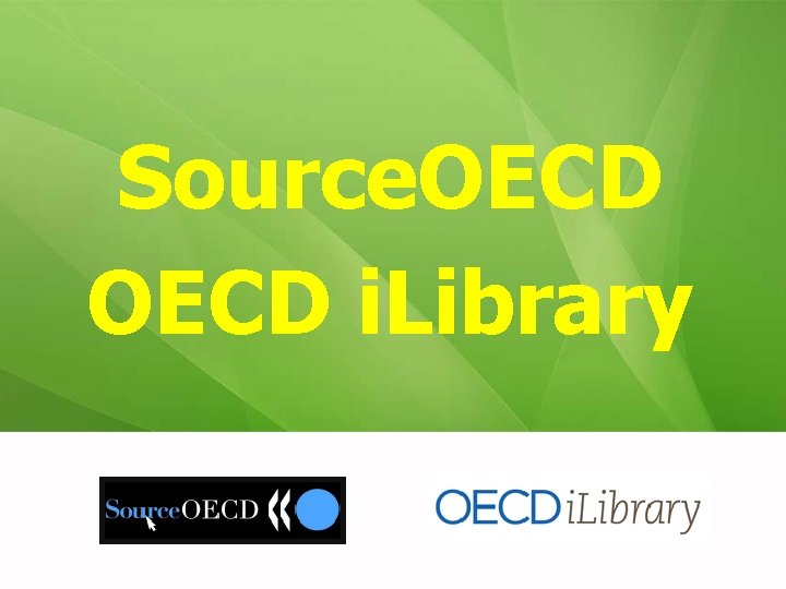 Source. OECD i. Library 