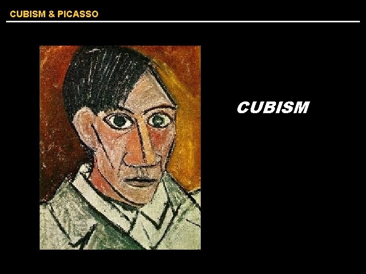 CUBISM & PICASSO CUBISM 
