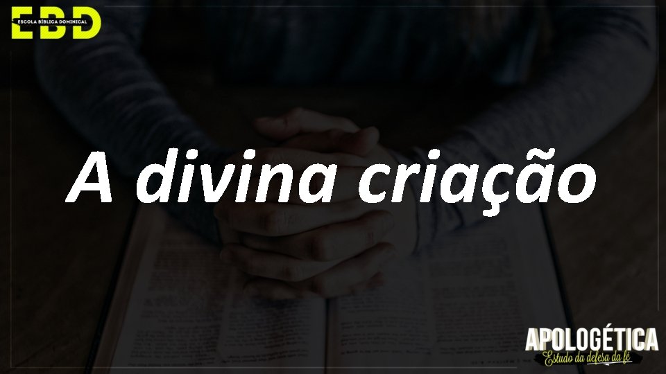 A divina criação 