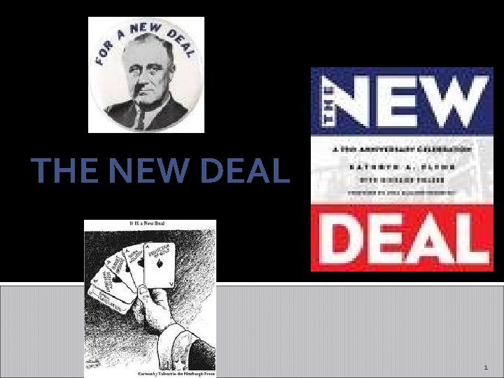 THE NEW DEAL 1 