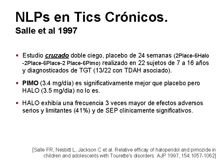 NLPs en Tics Crónicos. Salle et al 1997 § Estudio cruzado doble ciego, placebo