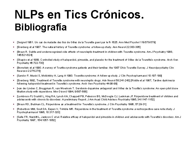 NLPs en Tics Crónicos. Bibliografía § [Seignot 1961. Un cas de maladie des tics