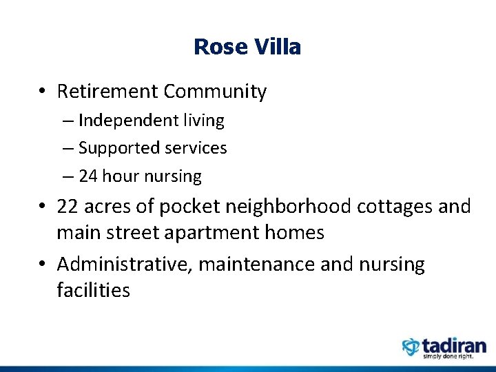 Rose Villa • Retirement Community – Independent living – Supported services – 24 hour