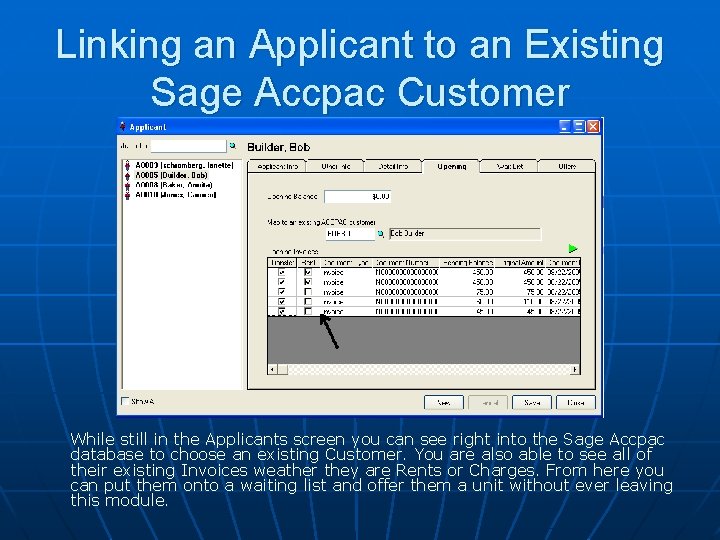 Linking an Applicant to an Existing Sage Accpac Customer While still in the Applicants