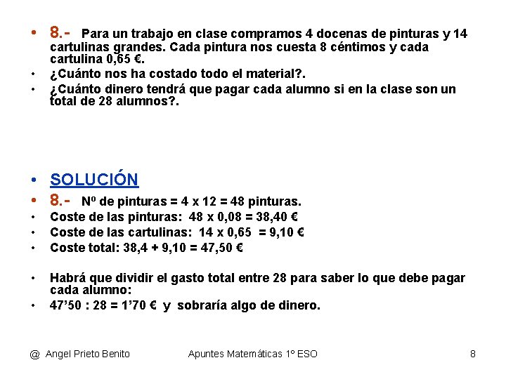  • 8. • • Para un trabajo en clase compramos 4 docenas de
