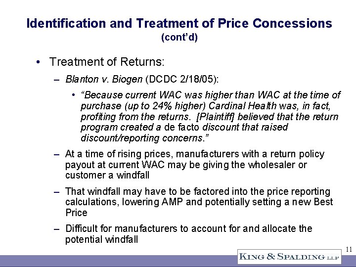 Identification and Treatment of Price Concessions (cont’d) • Treatment of Returns: – Blanton v.
