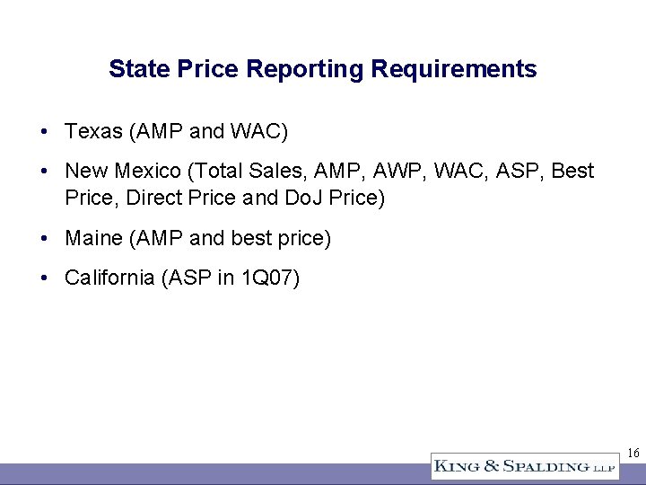State Price Reporting Requirements • Texas (AMP and WAC) • New Mexico (Total Sales,