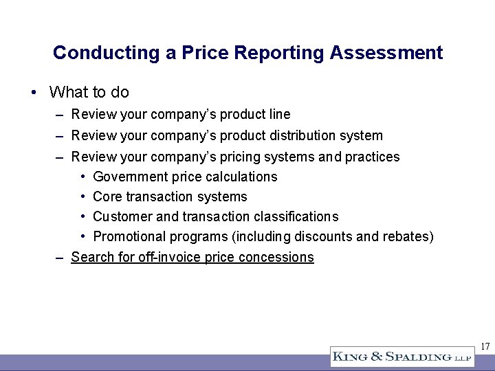 Conducting a Price Reporting Assessment • What to do – Review your company’s product