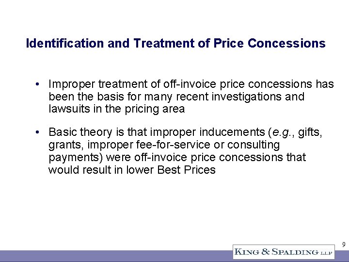 Identification and Treatment of Price Concessions • Improper treatment of off-invoice price concessions has