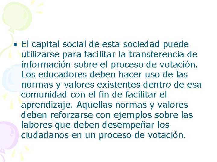  • El capital social de esta sociedad puede utilizarse para facilitar la transferencia