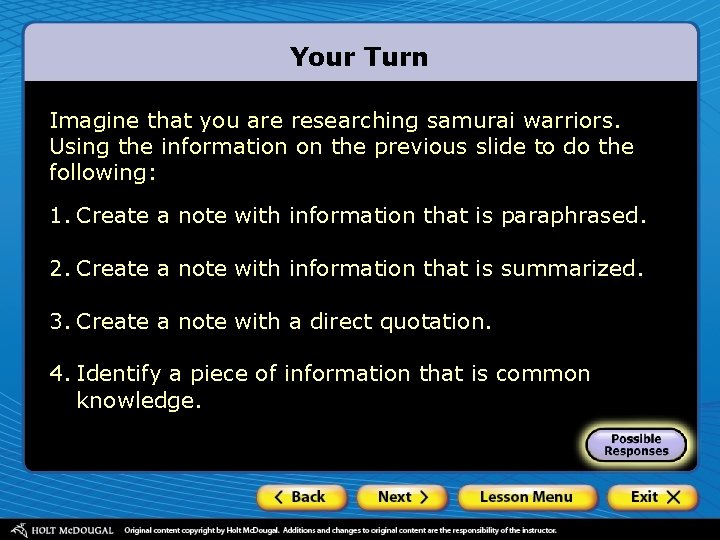 Your Turn Imagine that you are researching samurai warriors. Using the information on the