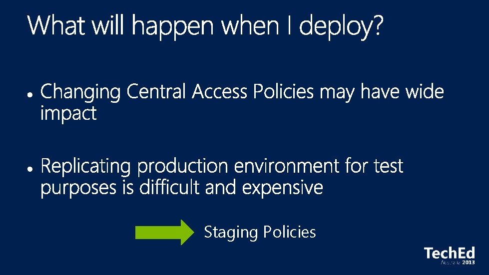 Staging Policies 