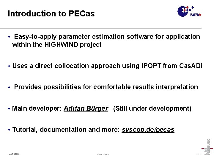 Introduction to PECas • Easy-to-apply parameter estimation software for application within the HIGHWIND project