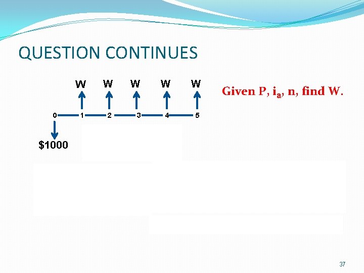 QUESTION CONTINUES 0 W W W 1 2 3 4 5 Given P, ia,