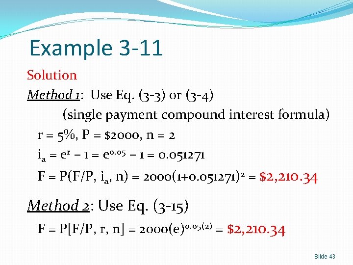 Example 3 -11 Solution Method 1: Use Eq. (3 -3) or (3 -4) (single