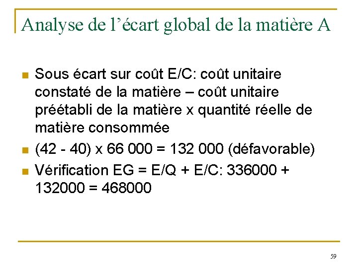 Analyse de l’écart global de la matière A n n n Sous écart sur Analyse de l’écart global de la matière A n n n Sous écart sur