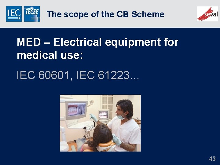 The scope of the CB Scheme MED – Electrical equipment for medical use: IEC