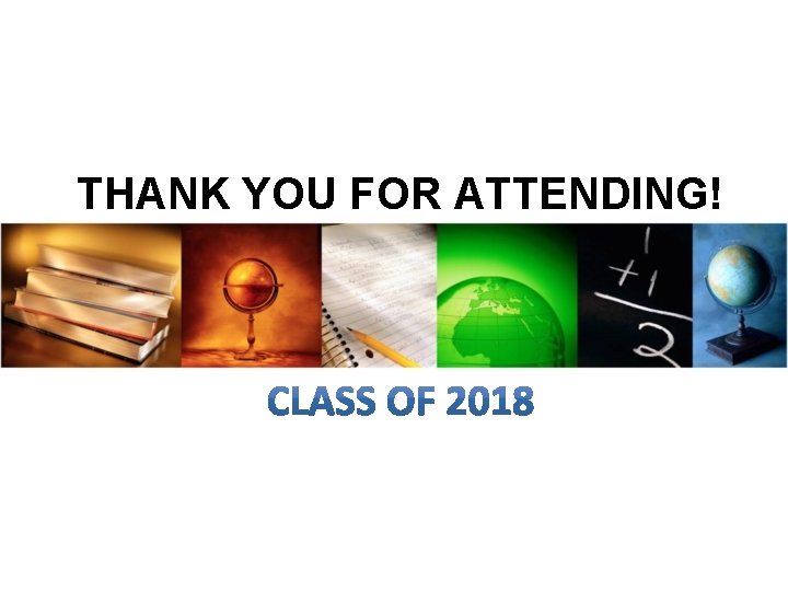 THANK YOU FOR ATTENDING! 