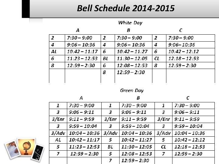 Bell Schedule 2014 -2015 
