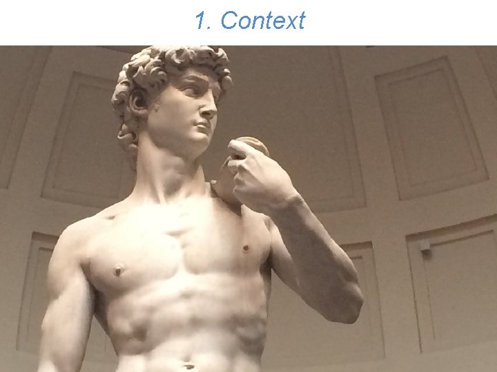 1. Context 
