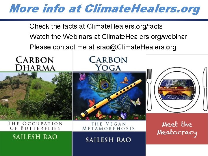 More info at Climate. Healers. org Check the facts at Climate. Healers. org/facts Watch