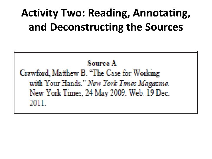 Activity Two: Reading, Annotating, and Deconstructing the Sources 