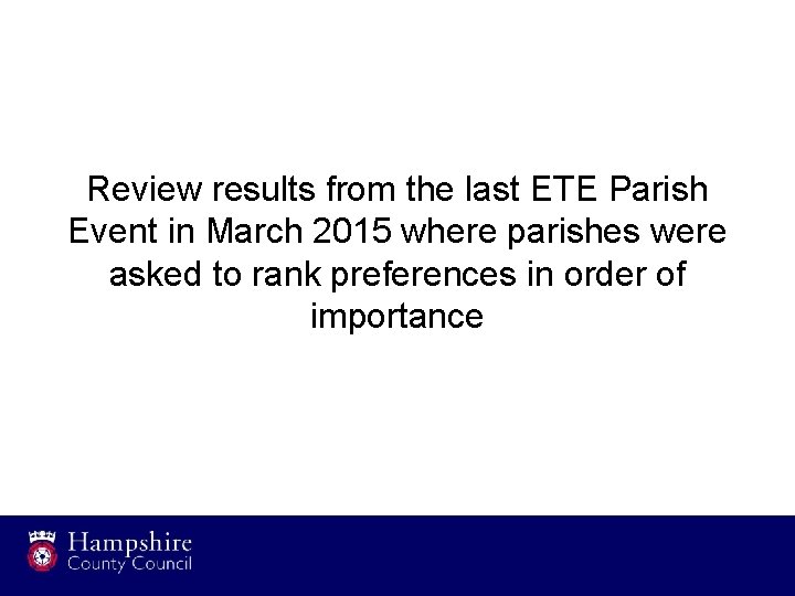 Review results from the last ETE Parish Event in March 2015 where parishes were