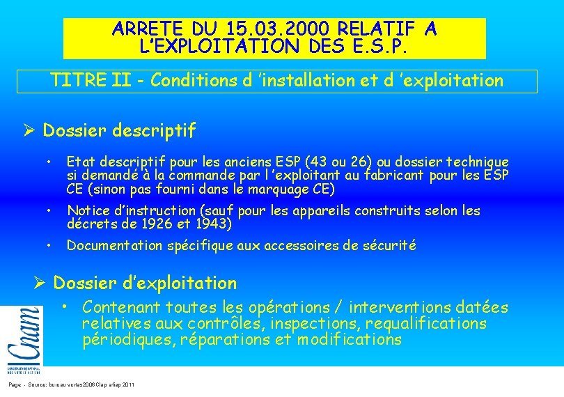 ARRETE DU 15. 03. 2000 RELATIF A L’EXPLOITATION DES E. S. P. TITRE II ARRETE DU 15. 03. 2000 RELATIF A L’EXPLOITATION DES E. S. P. TITRE II