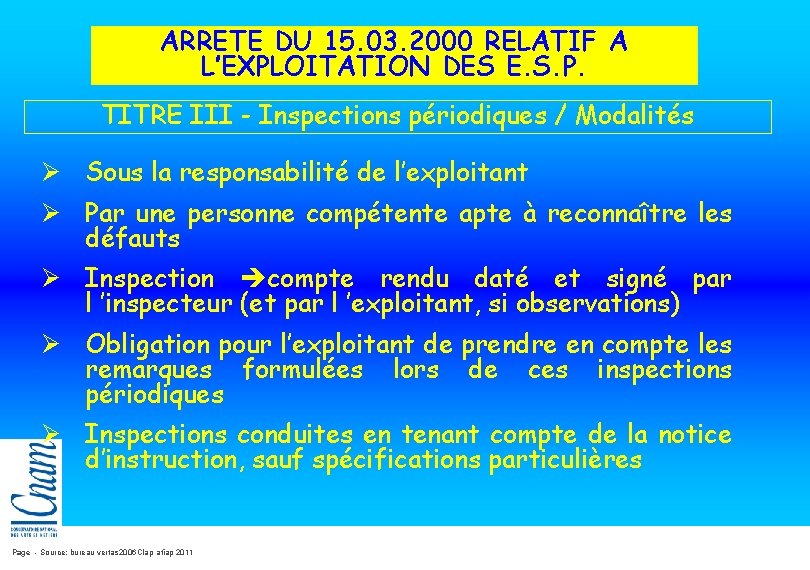 ARRETE DU 15. 03. 2000 RELATIF A L’EXPLOITATION DES E. S. P. TITRE III ARRETE DU 15. 03. 2000 RELATIF A L’EXPLOITATION DES E. S. P. TITRE III