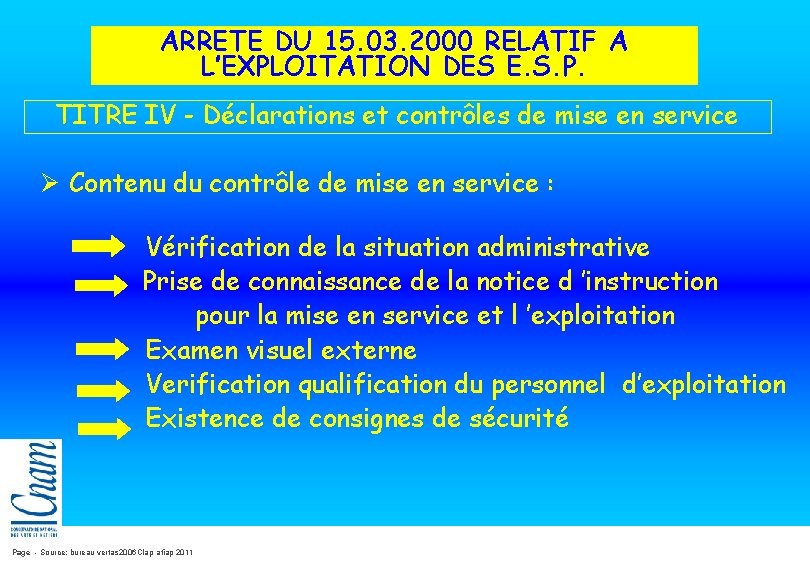 ARRETE DU 15. 03. 2000 RELATIF A L’EXPLOITATION DES E. S. P. TITRE IV ARRETE DU 15. 03. 2000 RELATIF A L’EXPLOITATION DES E. S. P. TITRE IV
