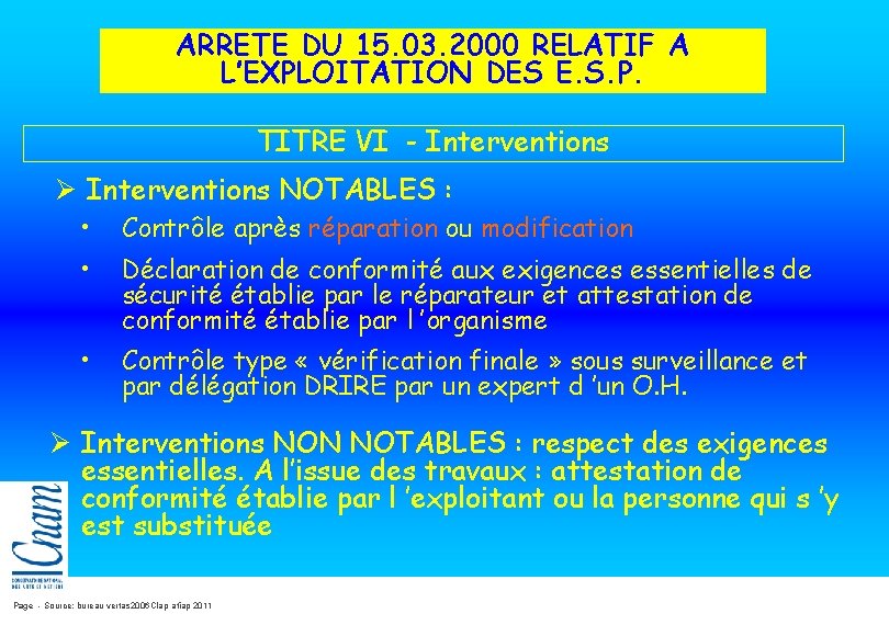 ARRETE DU 15. 03. 2000 RELATIF A L’EXPLOITATION DES E. S. P. TITRE VI ARRETE DU 15. 03. 2000 RELATIF A L’EXPLOITATION DES E. S. P. TITRE VI