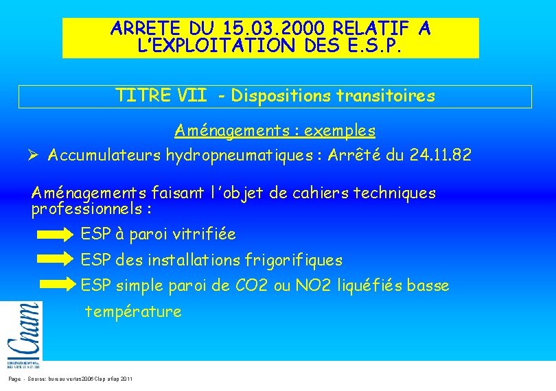 ARRETE DU 15. 03. 2000 RELATIF A L’EXPLOITATION DES E. S. P. TITRE VII ARRETE DU 15. 03. 2000 RELATIF A L’EXPLOITATION DES E. S. P. TITRE VII