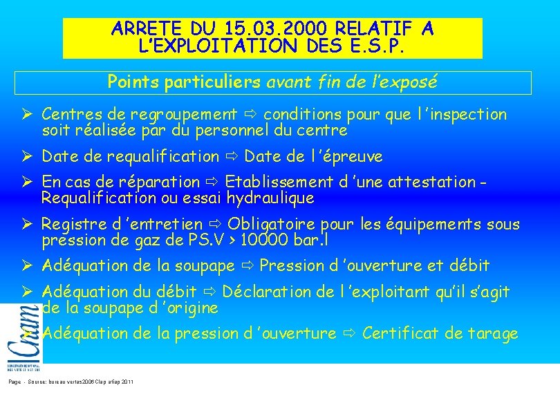 ARRETE DU 15. 03. 2000 RELATIF A L’EXPLOITATION DES E. S. P. Points particuliers ARRETE DU 15. 03. 2000 RELATIF A L’EXPLOITATION DES E. S. P. Points particuliers