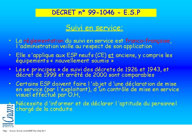 DECRET n° 99 -1046 - E. S. P Suivi en service: • La réglementation DECRET n° 99 -1046 - E. S. P Suivi en service: • La réglementation