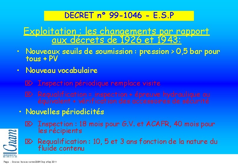DECRET n° 99 -1046 - E. S. P Exploitation : les changements par rapport DECRET n° 99 -1046 - E. S. P Exploitation : les changements par rapport