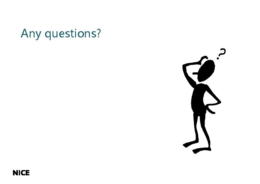 Any questions? 