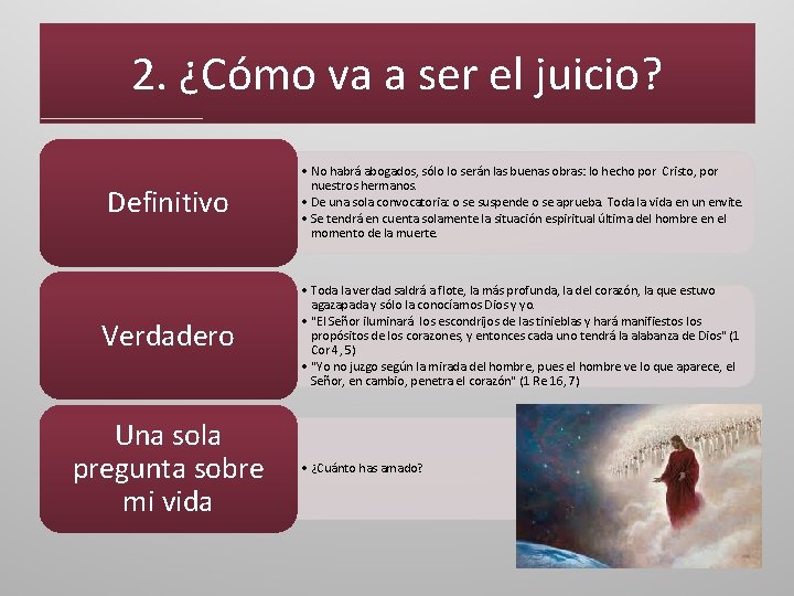 2. ¿Cómo va a ser el juicio? Definitivo • No habrá abogados, sólo lo