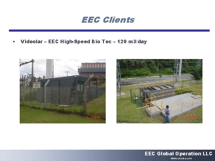 EEC Clients • Videolar – EEC High-Speed Bio Tec – 120 m 3/day EEC
