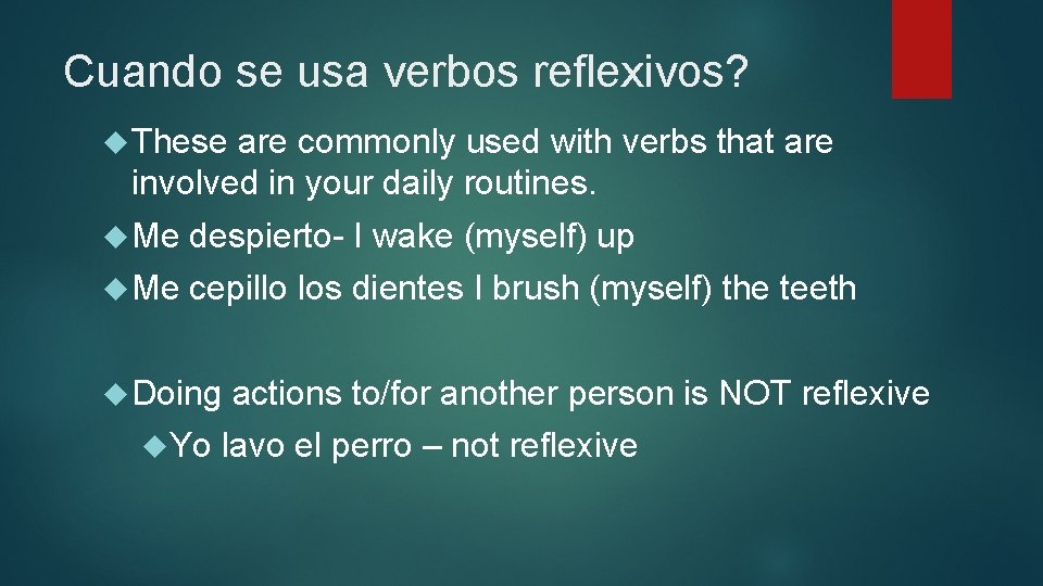 Cuando se usa verbos reflexivos? These are commonly used with verbs that are involved