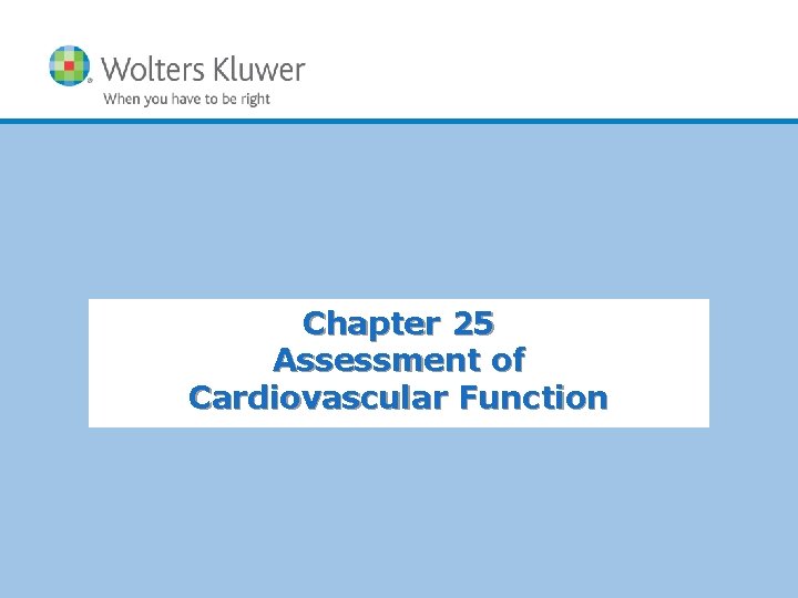Chapter 25 Assessment of Cardiovascular Function 