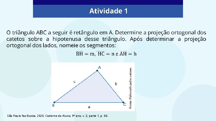 Atividade 1 São Paulo faz Escola, 2020. Caderno do Aluno, 9º ano, v. 3,